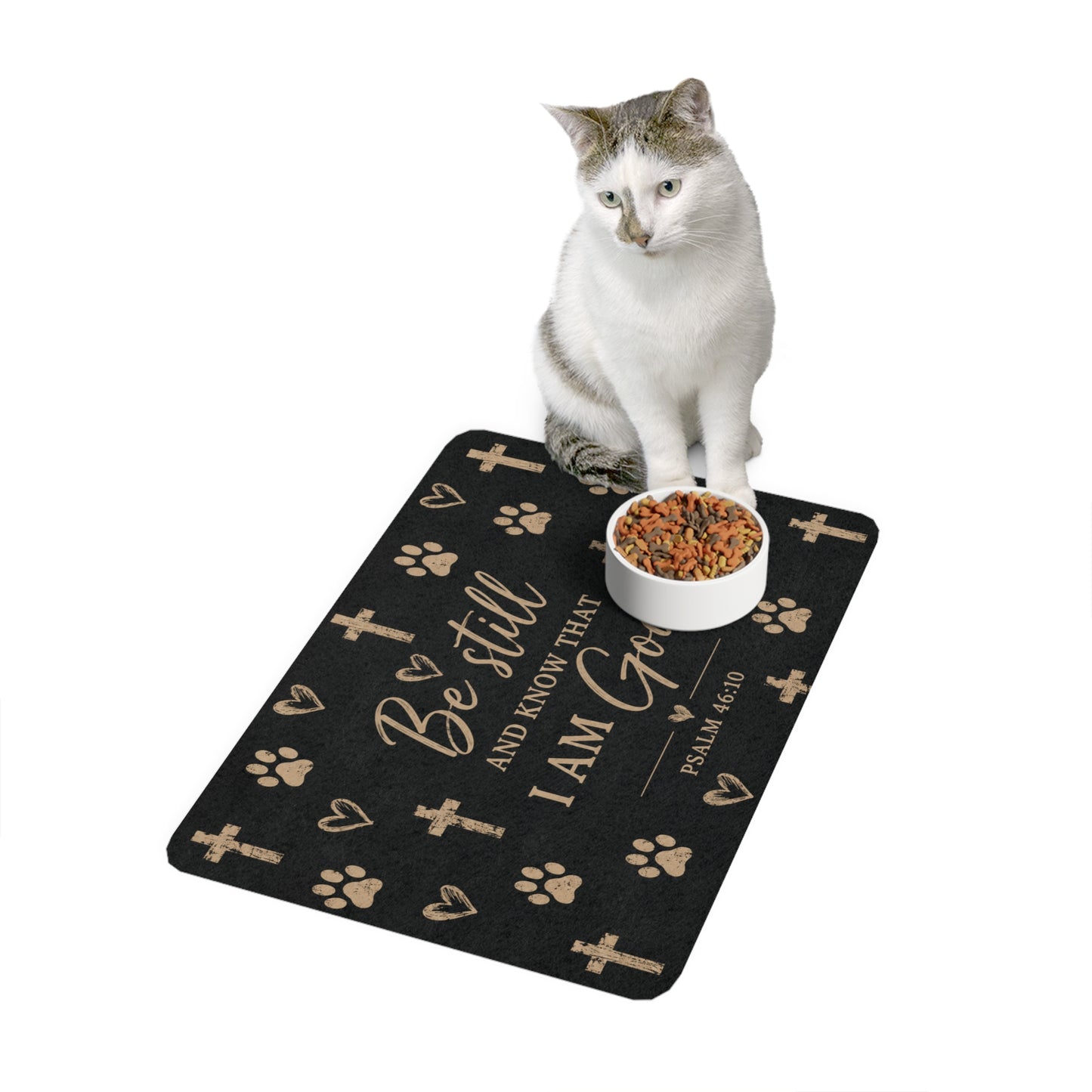 Pet Food Mat – "Be Still and Know That I Am God" Psalm 46:10 Dog/Cat Feeding Mat with Crosses & Paw Prints