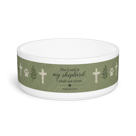 Christian Pet Bowl — "The Lord is my shepherd" Psalm 23:1 Dog & Cat Bowl